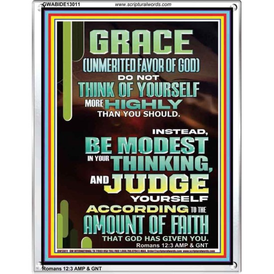 GRACE UNMERITED FAVOR OF GOD BE MODEST IN YOUR THINKING AND JUDGE YOURSELF  Christian Portrait Wall Art  GWABIDE13011  