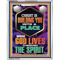 BE UNITED TOGETHER AS A LIVING PLACE OF GOD IN THE SPIRIT  Scripture Portrait Signs  GWABIDE13016  "16X24"