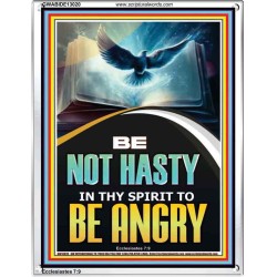 BE NOT HASTY IN THY SPIRIT TO BE ANGRY  Encouraging Bible Verses Portrait  GWABIDE13020  "16X24"