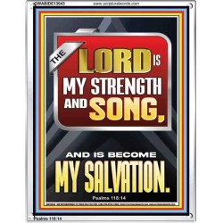 THE LORD IS MY STRENGTH AND SONG AND IS BECOME MY SALVATION  Bible Verse Art Portrait  GWABIDE13043  