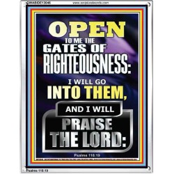 OPEN TO ME THE GATES OF RIGHTEOUSNESS I WILL GO INTO THEM  Biblical Paintings  GWABIDE13046  "16X24"