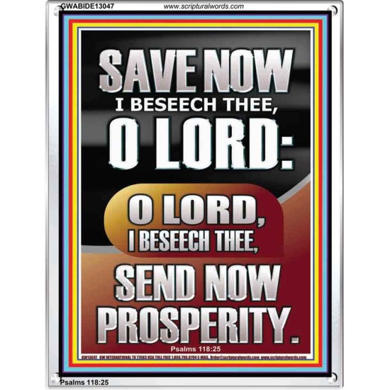 O LORD SAVE AND PLEASE SEND NOW PROSPERITY  Contemporary Christian Wall Art Portrait  GWABIDE13047  