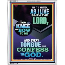 EVERY TONGUE WILL GIVE WORSHIP TO GOD  Unique Power Bible Portrait  GWABIDE9466  "16X24"