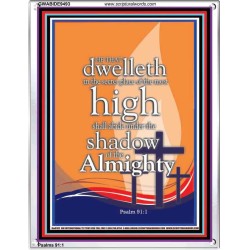 DWELL IN THE SECRET PLACE OF ALMIGHTY  Ultimate Power Portrait  GWABIDE9493  "16X24"