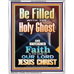 BE FILLED WITH THE HOLY GHOST  Righteous Living Christian Portrait  GWABIDE9994  "16X24"