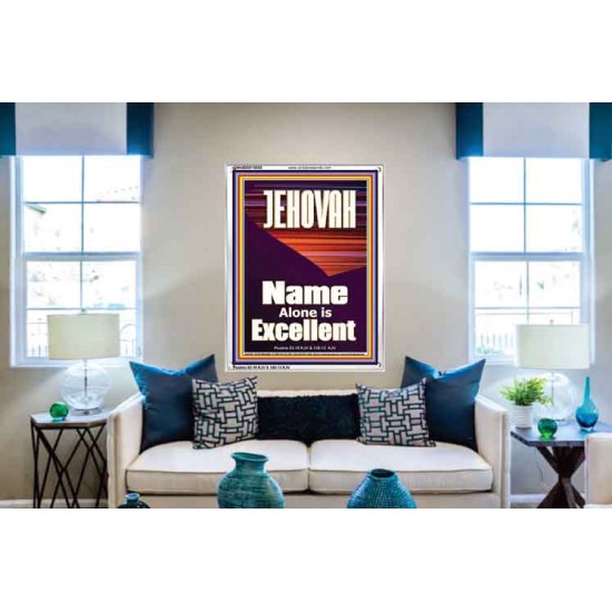 JEHOVAH NAME ALONE IS EXCELLENT  Scriptural Art Picture  GWABIDE10055  