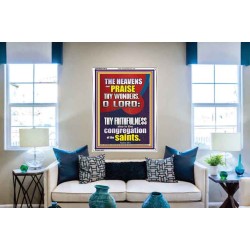 THE HEAVENS SHALL PRAISE THY WONDERS O LORD ALMIGHTY  Christian Quote Picture  GWABIDE10072  "16X24"