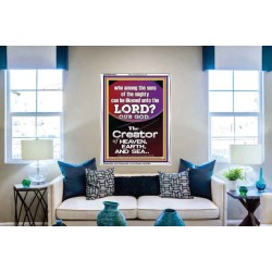 O LORD OUR GOD CREATOR OF HEAVEN, EARTH AND SEA  Custom Wall Art Print  GWABIDE10074  "16X24"