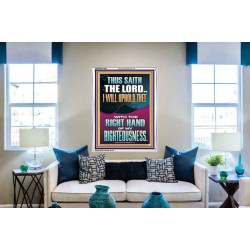 I WILL UPHOLD THEE WITH THE RIGHT HAND OF MY RIGHTEOUSNESS  Christian Quote Portrait  GWABIDE12267  "16X24"