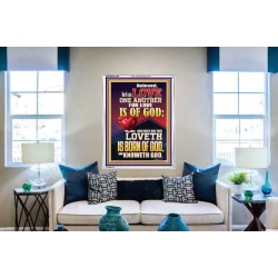 LOVE ONE ANOTHER FOR LOVE IS OF GOD  Righteous Living Christian Picture  GWABIDE12404  "16X24"