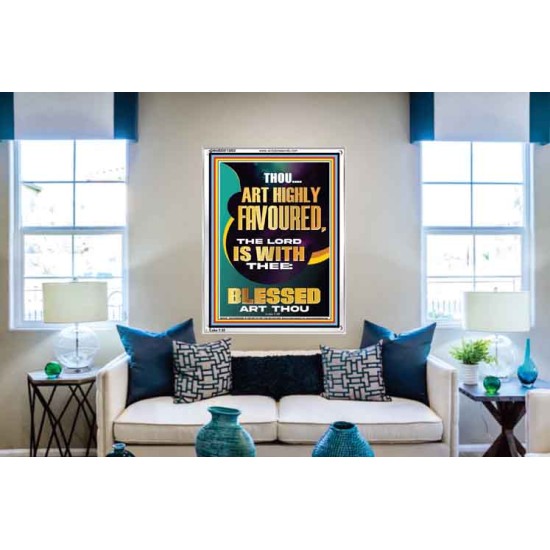 HIGHLY FAVOURED THE LORD IS WITH THEE BLESSED ART THOU  Scriptural Wall Art  GWABIDE13002  