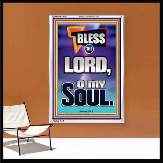 BLESS THE LORD O MY SOUL  Eternal Power Portrait  GWABIDE10030  