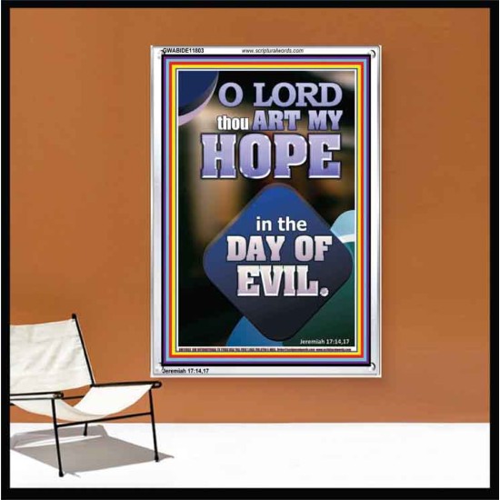 THOU ART MY HOPE IN THE DAY OF EVIL O LORD  Scriptural Décor  GWABIDE11803  