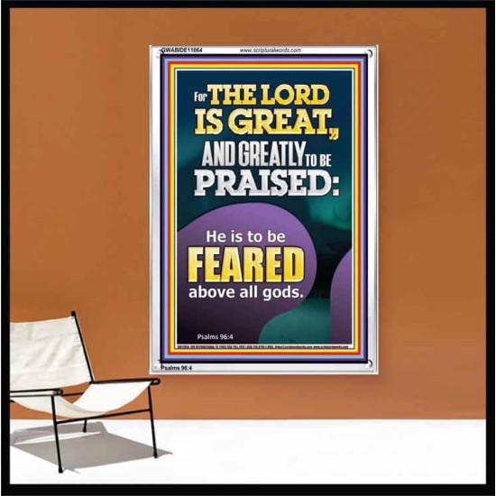 THE LORD IS GREAT AND GREATLY TO PRAISED FEAR THE LORD  Bible Verse Portrait Art  GWABIDE11864  