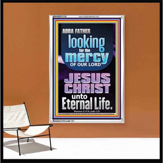 LOOKING FOR THE MERCY OF OUR LORD JESUS CHRIST UNTO ETERNAL LIFE  Bible Verses Wall Art  GWABIDE12120  