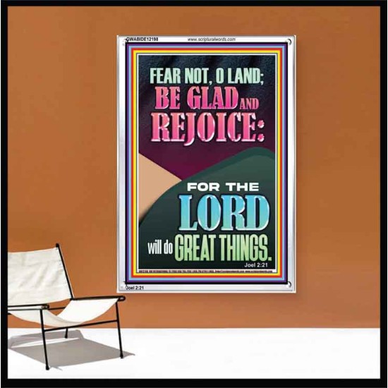FEAR NOT O LAND THE LORD WILL DO GREAT THINGS  Christian Paintings Portrait  GWABIDE12198  