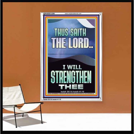 I WILL STRENGTHEN THEE THUS SAITH THE LORD  Christian Quotes Portrait  GWABIDE12266  