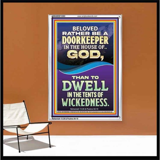 RATHER BE A DOORKEEPER IN THE HOUSE OF GOD THAN IN THE TENTS OF WICKEDNESS  Scripture Wall Art  GWABIDE12283  
