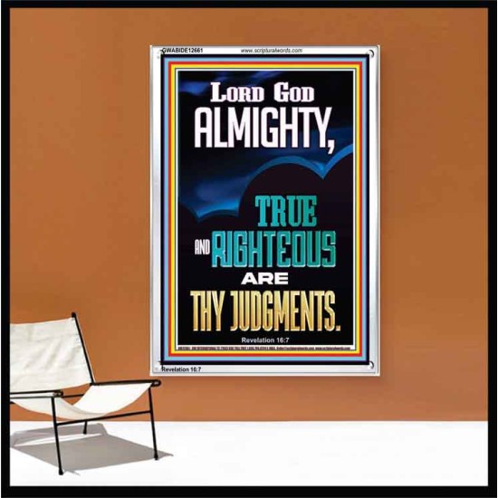 LORD GOD ALMIGHTY TRUE AND RIGHTEOUS ARE THY JUDGMENTS  Ultimate Inspirational Wall Art Portrait  GWABIDE12661  