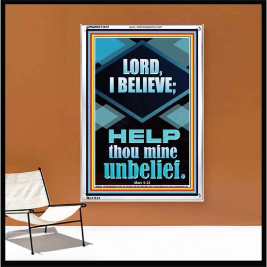 LORD I BELIEVE HELP THOU MINE UNBELIEF  Ultimate Power Portrait  GWABIDE12682  