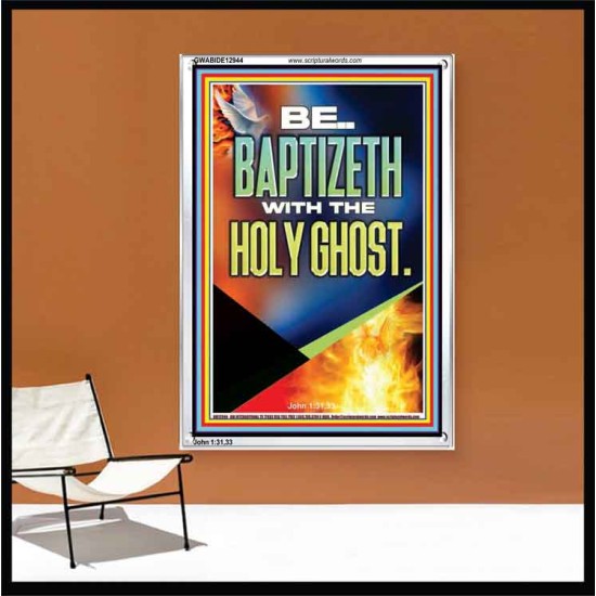 BE BAPTIZETH WITH THE HOLY GHOST  Unique Scriptural Portrait  GWABIDE12944  