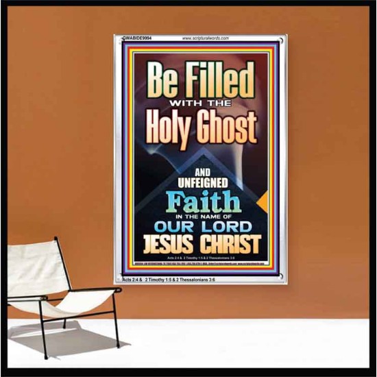 BE FILLED WITH THE HOLY GHOST  Righteous Living Christian Portrait  GWABIDE9994  