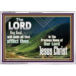 THE LORD WILL UNDO ALL THY AFFLICTIONS  Custom Wall Scriptural Art  GWAMAZEMENT10301  "32X24"