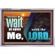 WAIT YE UPON ME SAITH THE LORD  Custom Biblical Paintings  GWAMAZEMENT10305  