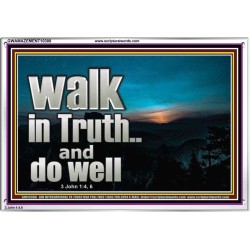 WALK IN TRUTH AND DO WELL  Custom Christian Wall Art  GWAMAZEMENT10308  "32X24"