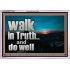 WALK IN TRUTH AND DO WELL  Custom Christian Wall Art  GWAMAZEMENT10308  "32X24"