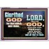 GLORIFIED GOD FOR WHAT HE HAS DONE  Unique Bible Verse Acrylic Frame  GWAMAZEMENT10318  "32X24"