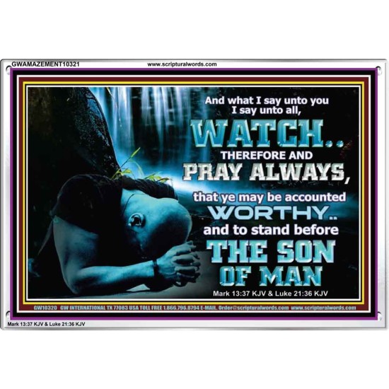 BE COUNTED WORTHY OF THE SON OF MAN  Custom Inspiration Scriptural Art Acrylic Frame  GWAMAZEMENT10321  