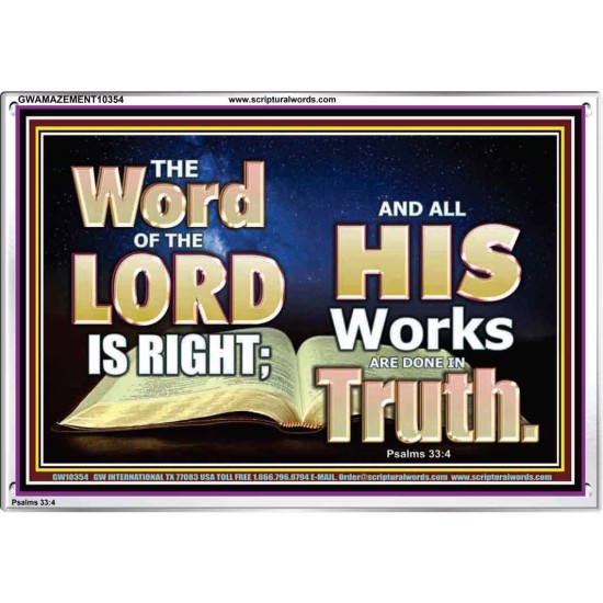 THE WORD OF THE LORD IS ALWAYS RIGHT  Unique Scriptural Picture  GWAMAZEMENT10354  