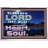 TURN UNTO THE LORD WITH ALL THINE HEART  Unique Scriptural Acrylic Frame  GWAMAZEMENT10372  "32X24"