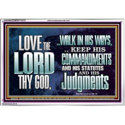 WALK IN ALL THE WAYS OF THE LORD  Righteous Living Christian Acrylic Frame  GWAMAZEMENT10375  "32X24"