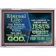 ETERNAL LIFE IS TO KNOW AND DWELL IN HIM CHRIST JESUS  Church Acrylic Frame  GWAMAZEMENT10395  