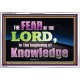 FEAR OF THE LORD THE BEGINNING OF KNOWLEDGE  Ultimate Power Acrylic Frame  GWAMAZEMENT10401  