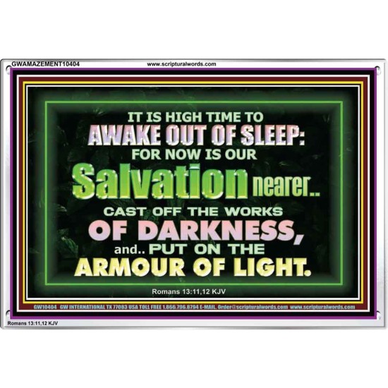 OUR SALVATION IS NEARER PUT ON THE ARMOUR OF LIGHT  Church Acrylic Frame  GWAMAZEMENT10404  