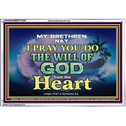 DO THE WILL OF GOD FROM THE HEART  Unique Scriptural Acrylic Frame  GWAMAZEMENT10426  "32X24"