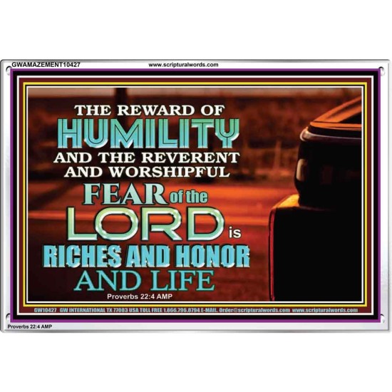 HUMILITY AND RIGHTEOUSNESS IN GOD BRINGS RICHES AND HONOR AND LIFE  Unique Power Bible Acrylic Frame  GWAMAZEMENT10427  