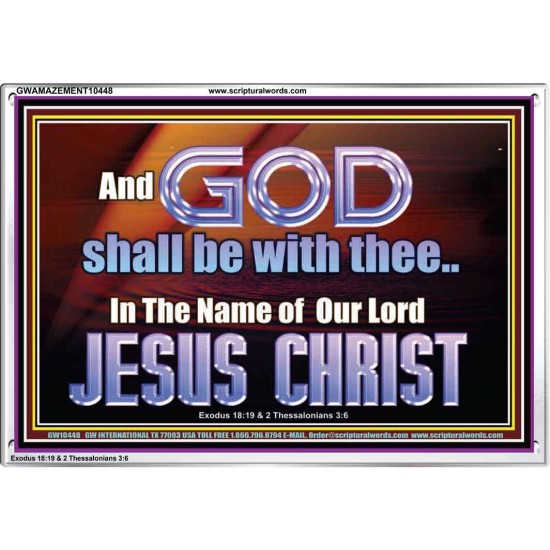 GOD SHALL BE WITH THEE  Bible Verses Acrylic Frame  GWAMAZEMENT10448  