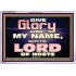 GIVE GLORY TO MY NAME SAITH THE LORD OF HOSTS  Scriptural Verse Acrylic Frame   GWAMAZEMENT10450  "32X24"