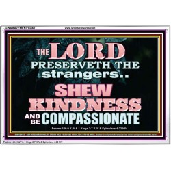 SHEW KINDNESS AND BE COMPASSIONATE  Christian Quote Acrylic Frame  GWAMAZEMENT10462  "32X24"