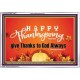 HAPPY THANKSGIVING GIVE THANKS TO GOD ALWAYS  Scripture Art Acrylic Frame  GWAMAZEMENT10476  