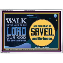 WALK IN THE NAME OF THE LORD JEHOVAH  Christian Art Acrylic Frame  GWAMAZEMENT10545  "32X24"