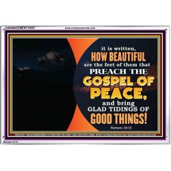 THE FEET OF THOSE WHO PREACH THE GOOD NEWS  Christian Quote Acrylic Frame  GWAMAZEMENT10557  "32X24"