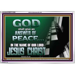 GOD SHALL GIVE YOU AN ANSWER OF PEACE  Christian Art Acrylic Frame  GWAMAZEMENT10569  "32X24"