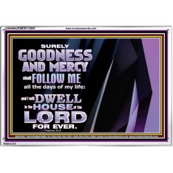 SURELY GOODNESS AND MERCY SHALL FOLLOW ME  Custom Wall Scripture Art  GWAMAZEMENT10607  "32X24"