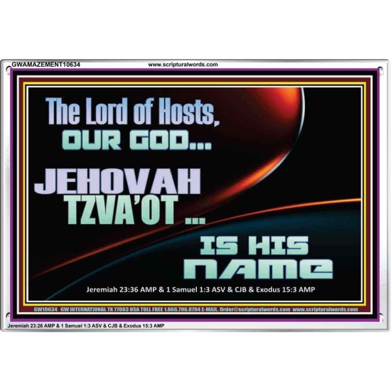 THE LORD OF HOSTS JEHOVAH TZVA'OT IS HIS NAME  Bible Verse for Home Acrylic Frame  GWAMAZEMENT10634  