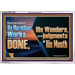 REMEMBER HIS WONDERS AND THE JUDGMENTS OF HIS MOUTH  Church Acrylic Frame  GWAMAZEMENT10659  "32X24"